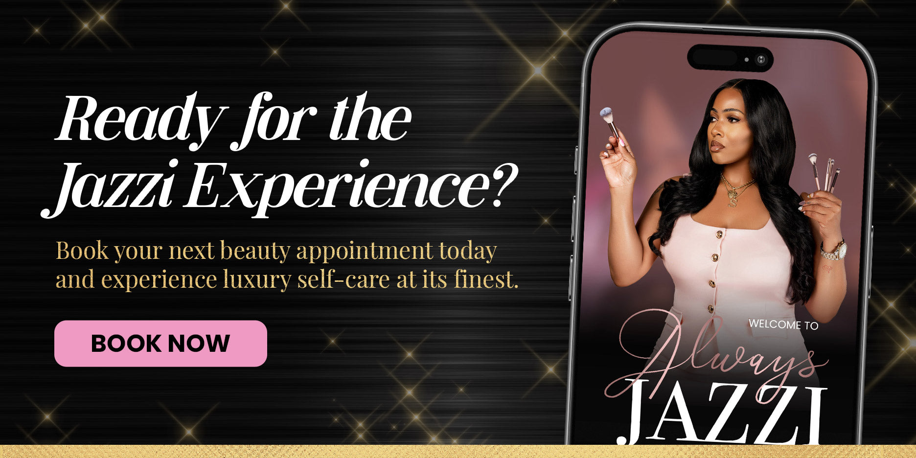 Always Jazzi Banner – Book Your Appointment